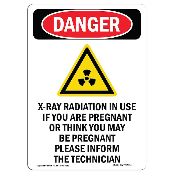 Signmission OSHA Danger Sign, X-Ray Radiation In, 14in X 10in Rigid Plastic, 10" W, 14" H, Portrait OS-DS-P-1014-V-2519 - main